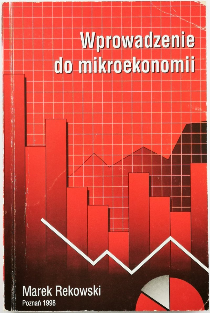 WPROWADZENIE DO MIKROEKONOMII - Marek Rekowski