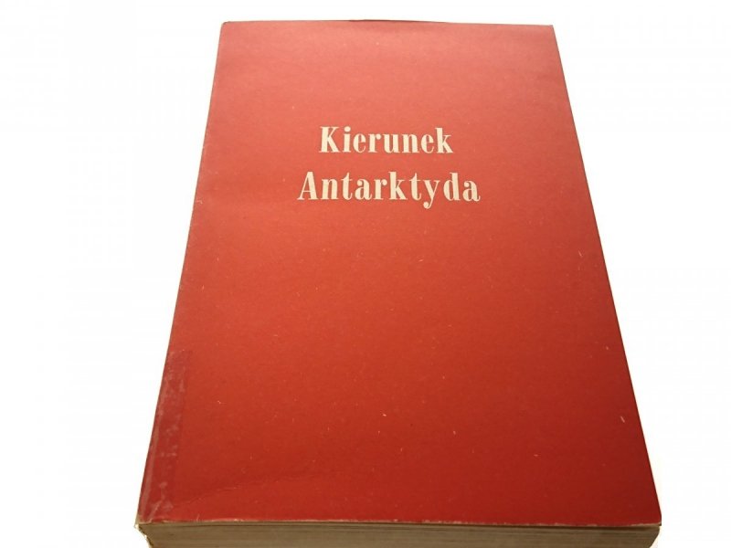 KIERUNEK ANTARKTYDA - Centkiewiczowie 1961
