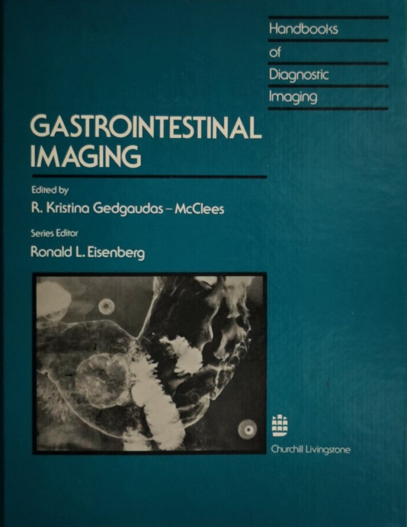 GASTROINTESTINAL IMAGING - R. Kristina Gedgaudas – McClees