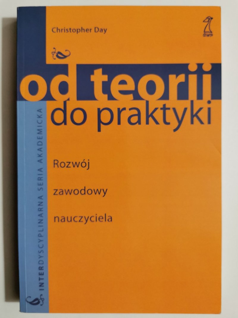 OD TEORII DO PRAKTYKI - Christopher Day