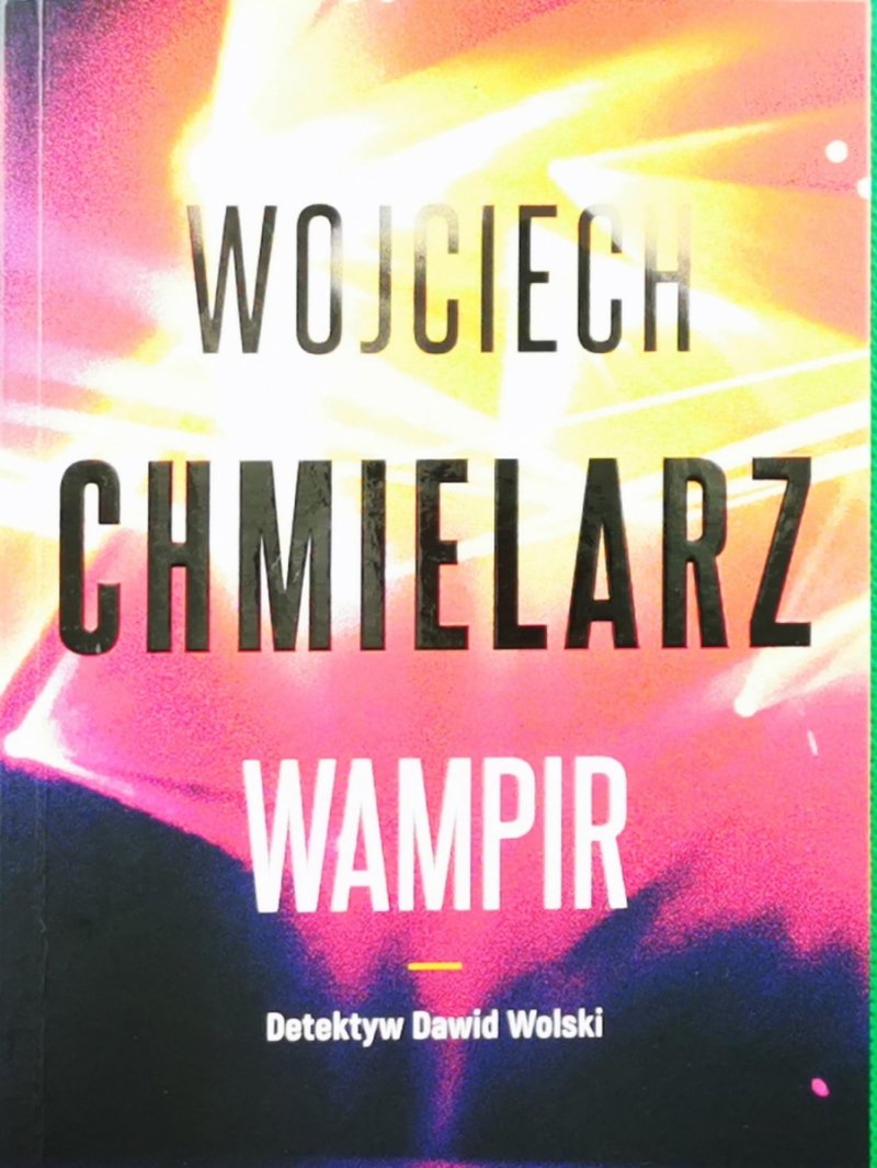 WAMPIR - Wojciech Chmielarz