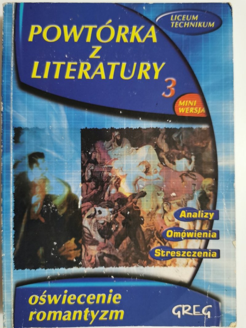 POWTÓRKA Z LITERATURY CZĘŚĆ 3 OŚWIECENIE ROMANTYZM 