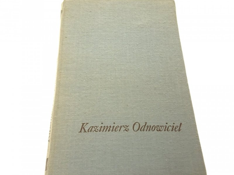 KAZIMIERZ ODNOWICIEL - Zdzisław S. Pietras 1976