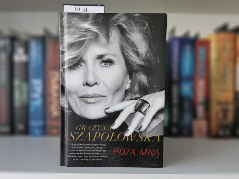 Poza mną - Grażyna Szapołowska