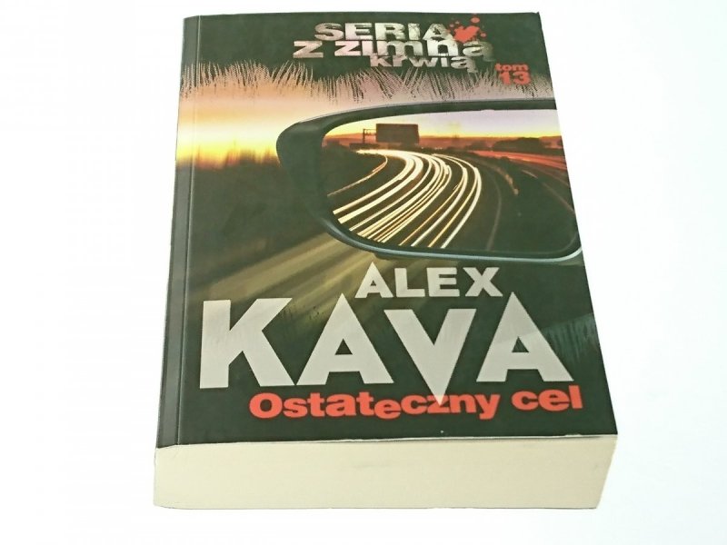 OSTATECZNY CEL - Alex Kava 2014