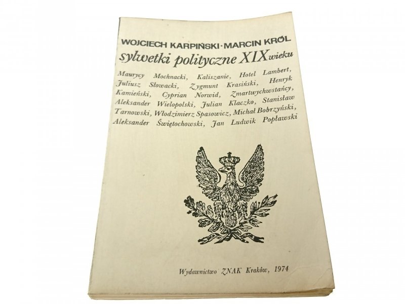 SYLWETKI POLITYCZNE XIX WIEKU - Karpiński 1974