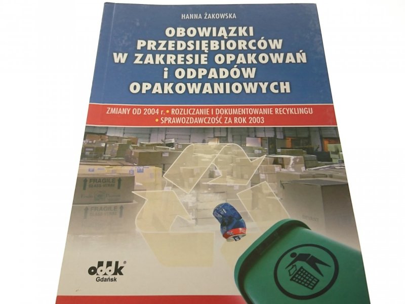 OBOWIĄZKI PRZEDSIĘBIORCÓW W ZAKRESIE OPAKOWAŃ 2004