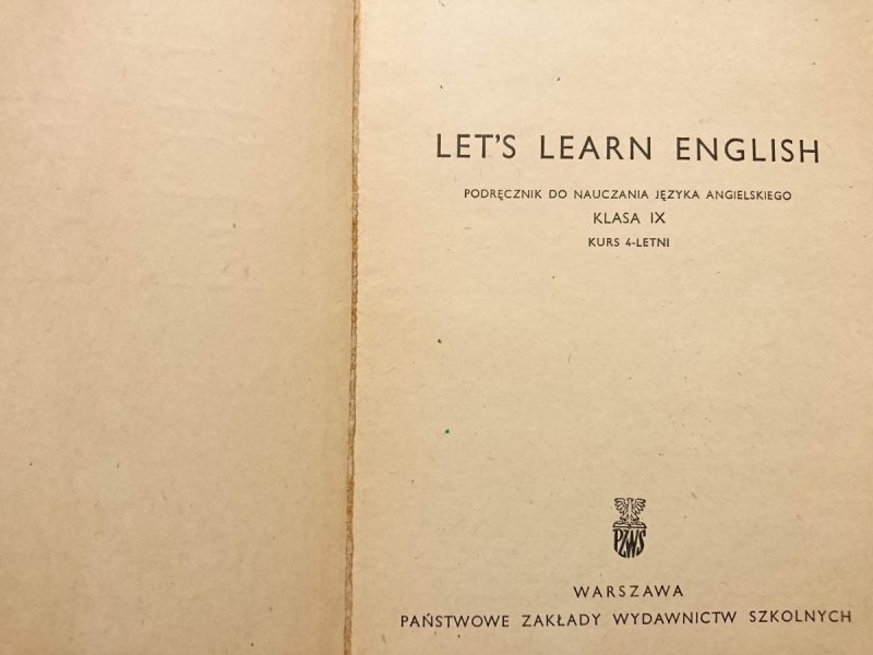 LET'S LEARN ENGLISH. PODRĘCZNIK DO NAUCZANIA JĘZYKA ANGIELSKIEGO KLASA IX KURS 4-LETNI 1966