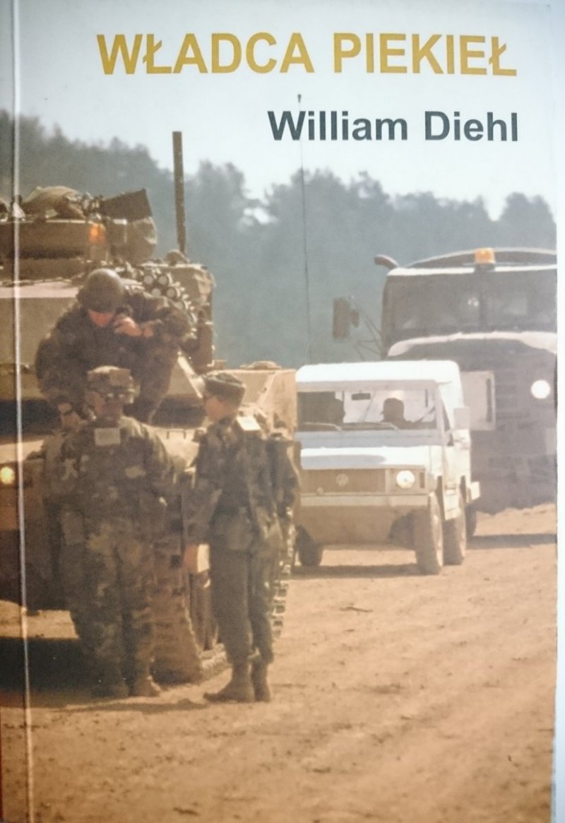 WŁADCA PIEKIEŁ - William Diehl