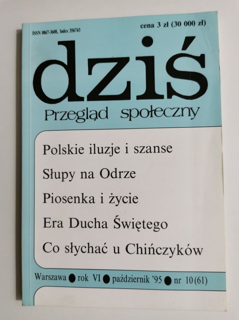 DZIŚ. PRZEGLĄD SPOŁECZNY. WARSZAWA ROK VI PAŹDZIERNIK '95 NR 10 (61)