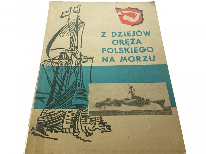 Z DZIEJÓW ORĘŻA POLSKIEGO NA MORZU 1968