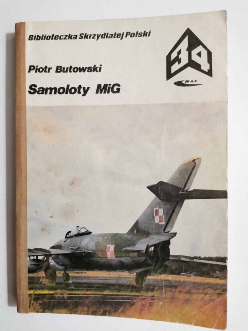 SAMOLOTY MIG - Piotr Butowski 1987