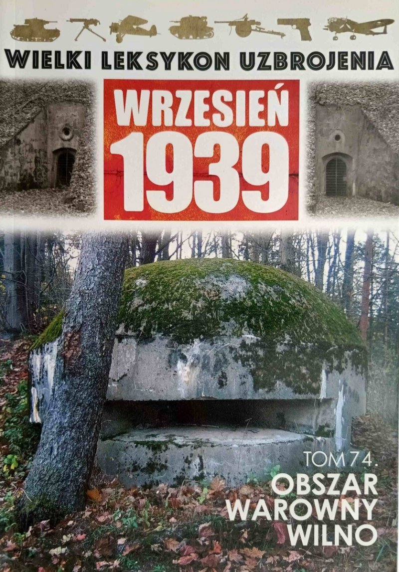W. L. U TOM 74 – OBSZAR WAROWNY WILNO - Szymon Kucharski