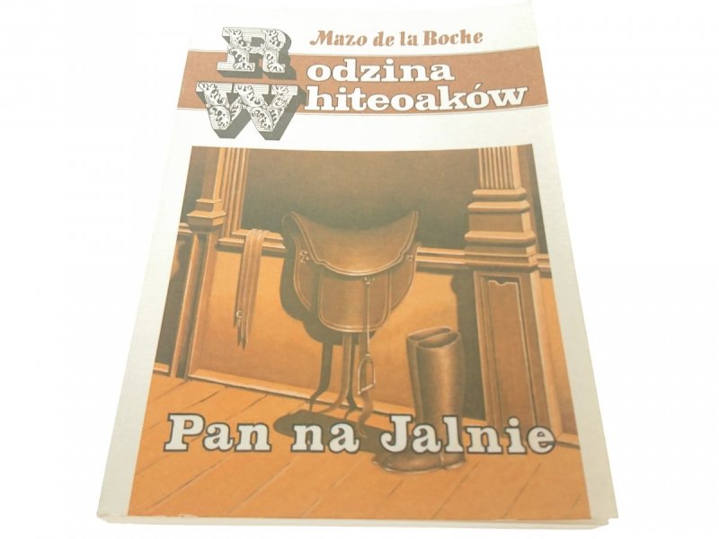 RODZINA WHITEOAKÓW. PAN NA JALNIE - Roche 1991