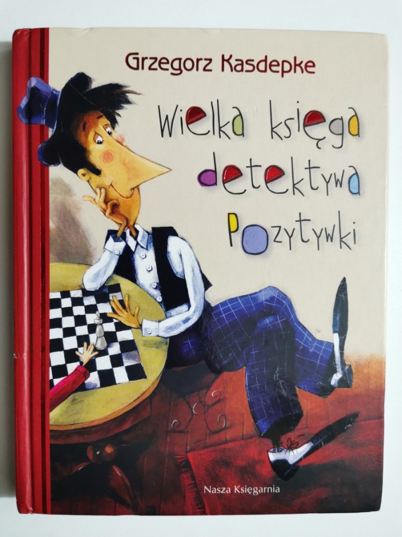 WIELKA KSIĘGA DETEKTYWA POZYTYWKI - Grzegorz Kasdepke