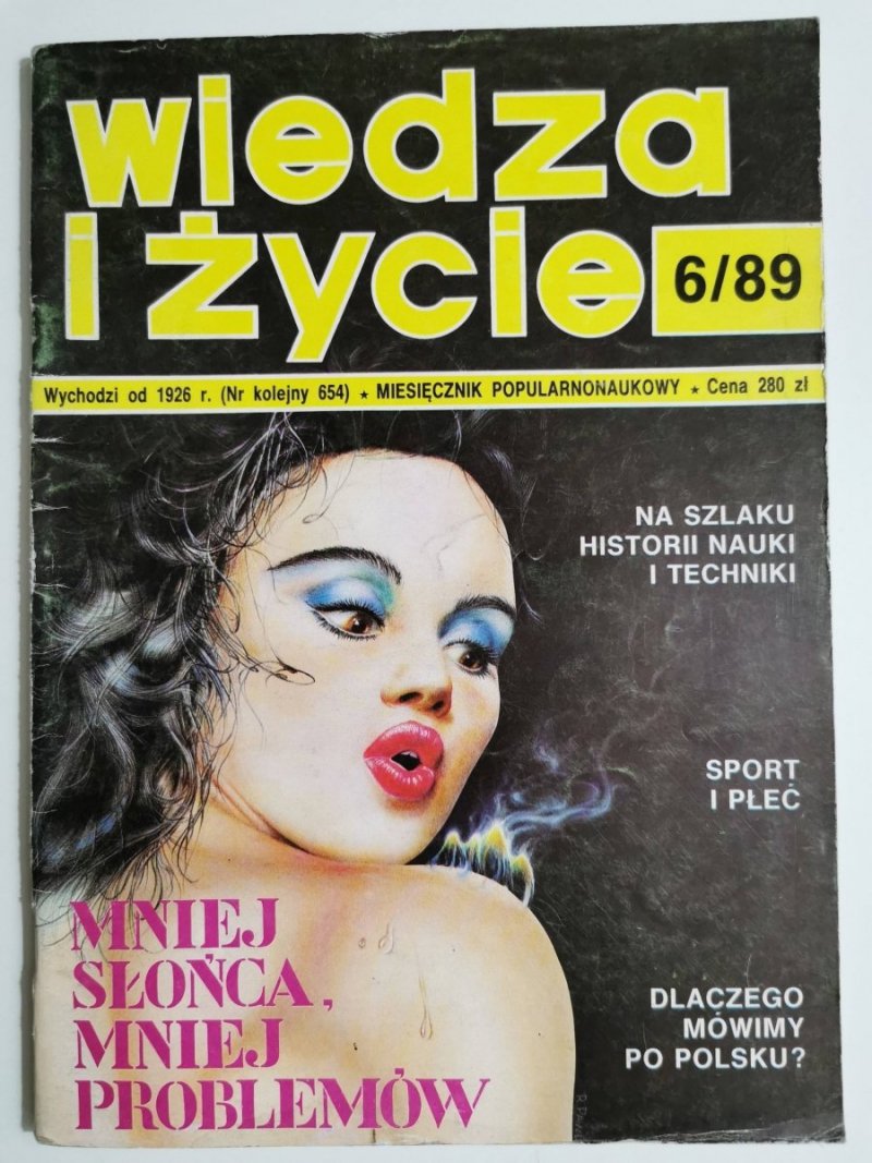 WIEDZA I ŻYCIE NR 6/89 NA SZLAKU HISTORII NAUKI I TECHNIKI