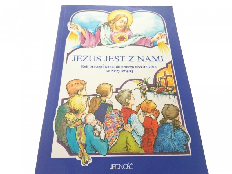 JEZUS JEST Z NAMI. ROK PRZYGOTOWANIA... 2000