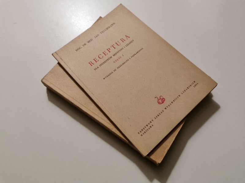 RECEPTURA CZĘŚĆ I i II - Doc. dr med. Jan Teuchmann 