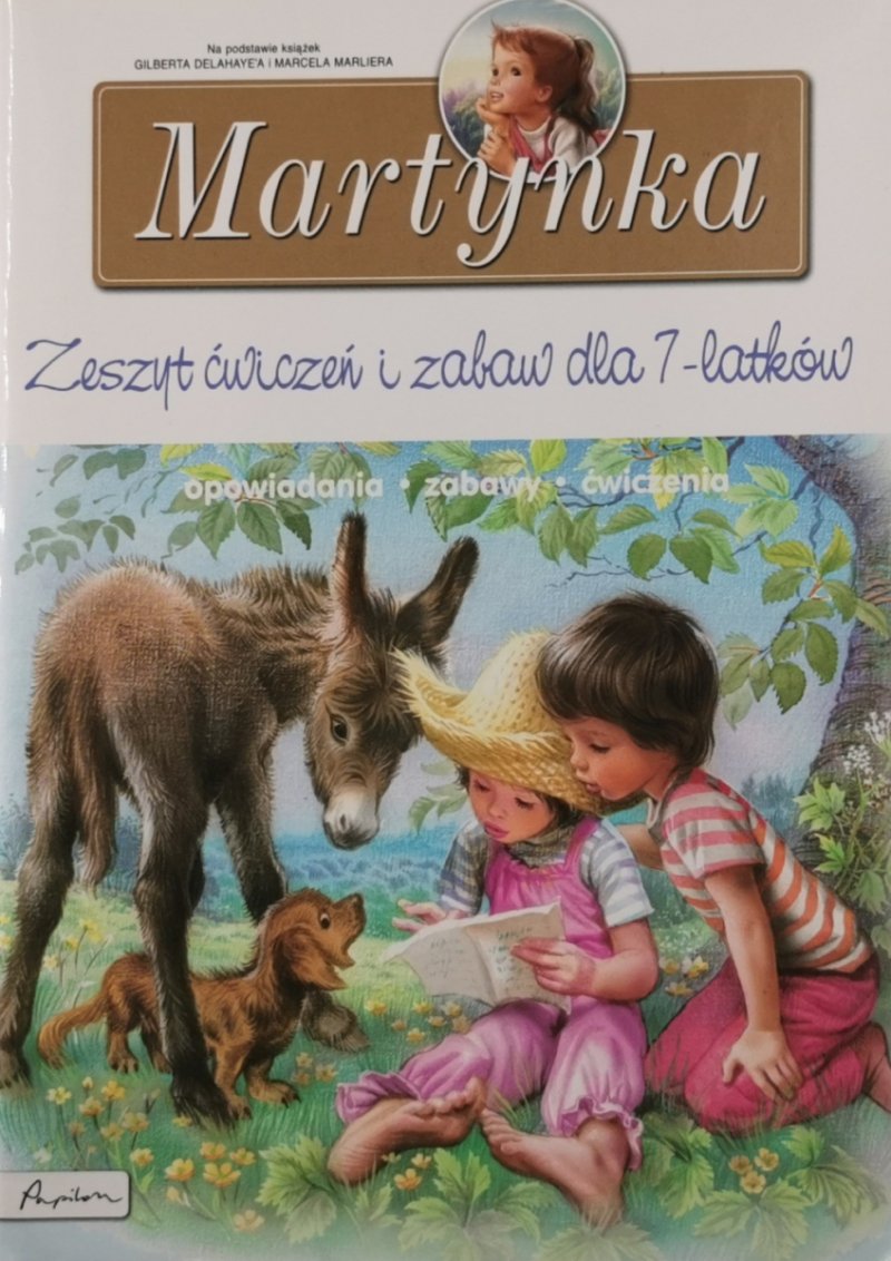 MARTYNKA ZESZYT ĆWICZEŃ I ZABAW DLA 7 LATKÓW