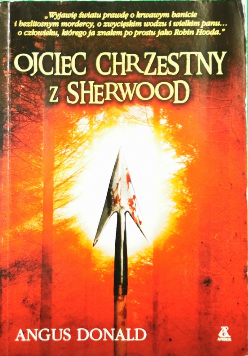 OJCIEC CHRZESTNY Z SHERWOOD - Angus Donald