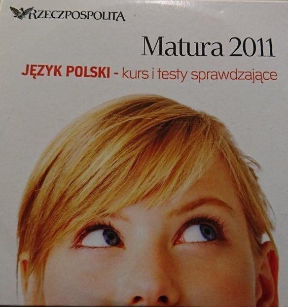 MATURA 2011 JĘZYK POLSKI - KURS I TESTY