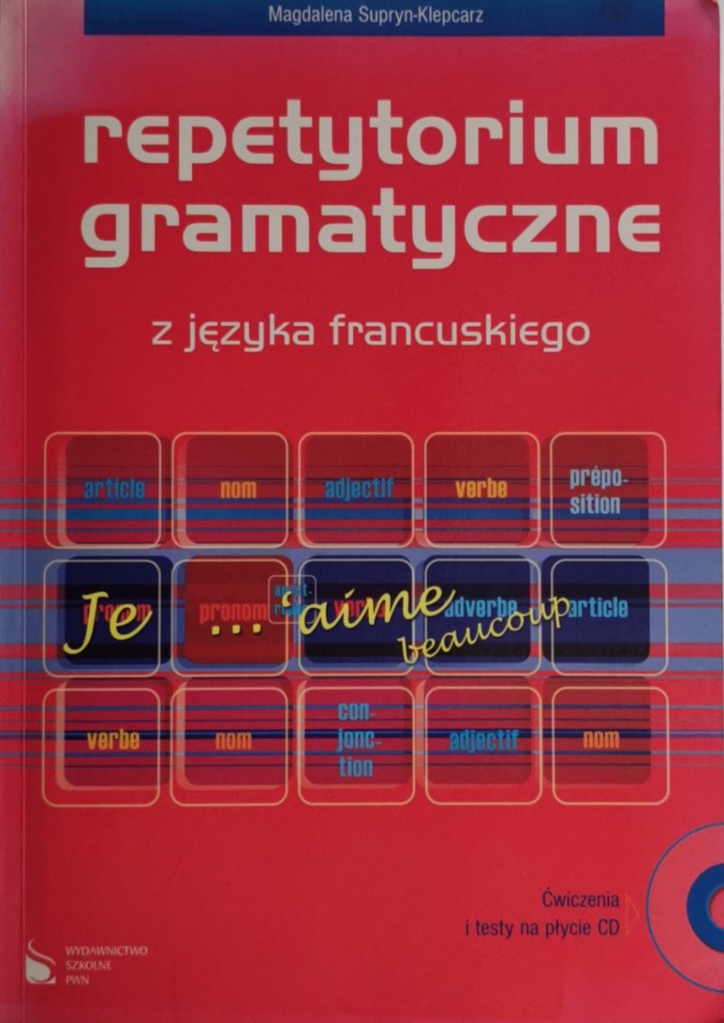 REPETYTORIUM GRAMATYCZNE Z JĘZYKA FRANCUSKIEGO - Magdalena Supryn-Klepcarz