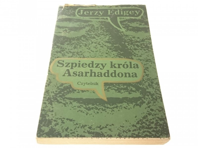 SZPIEDZY KRÓLA ASARHADDONA - Jerzy Edigey 1983
