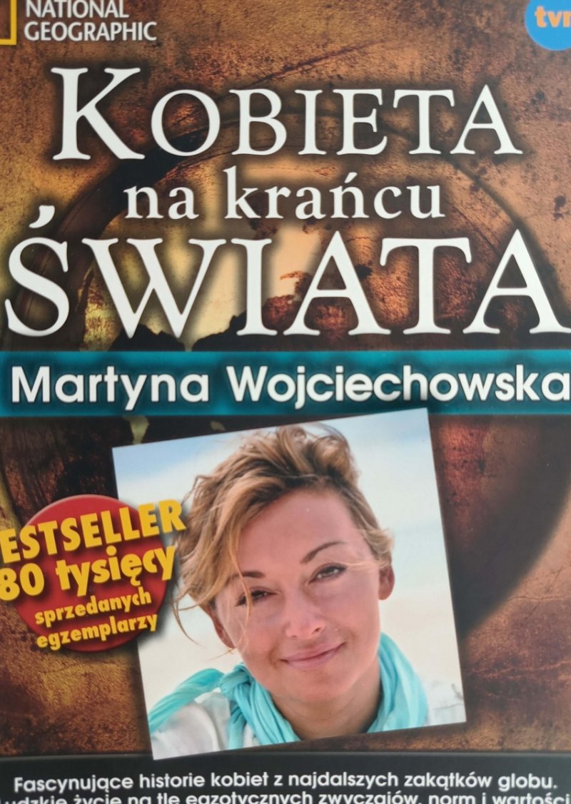 KOBIETA NA KRAŃCU ŚWIATA - Martyna Wojciechowska