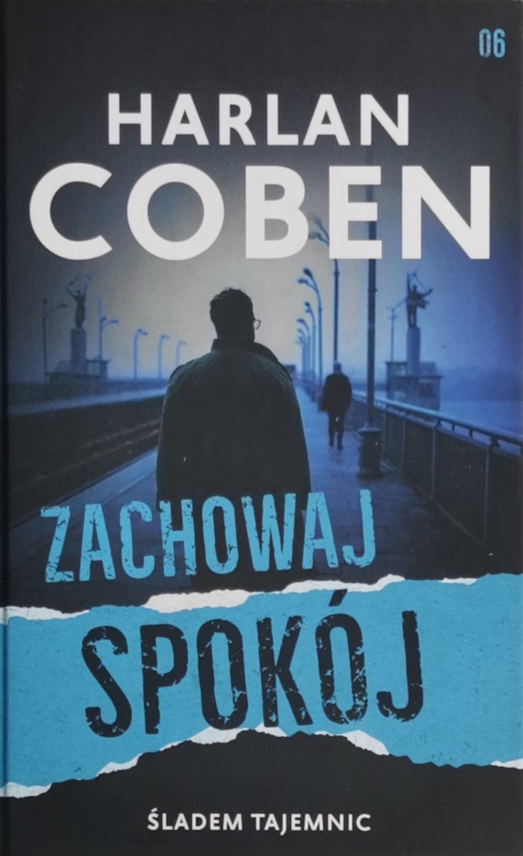 ZACHOWAJ SPOKÓJ - Harlan Coben