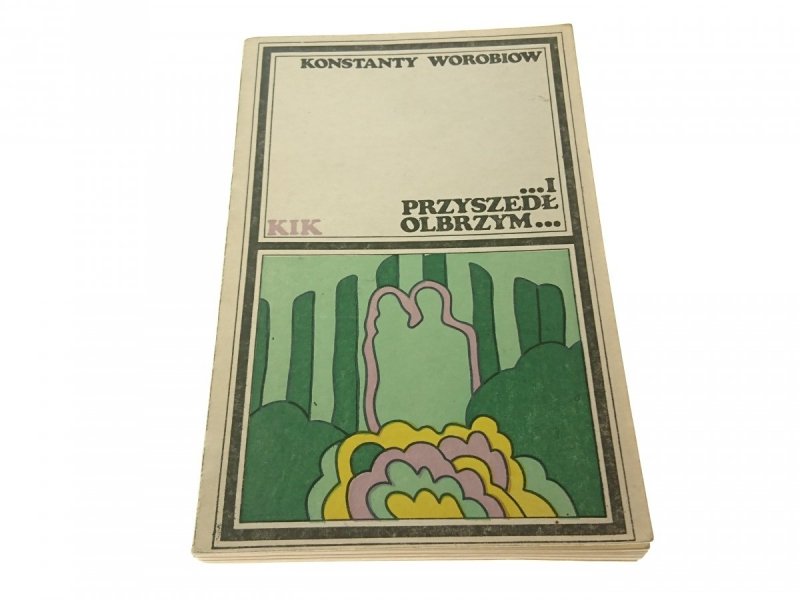 I PRZYSZEDŁ OLBRZYM... - Konstanty Worobiow (1973)