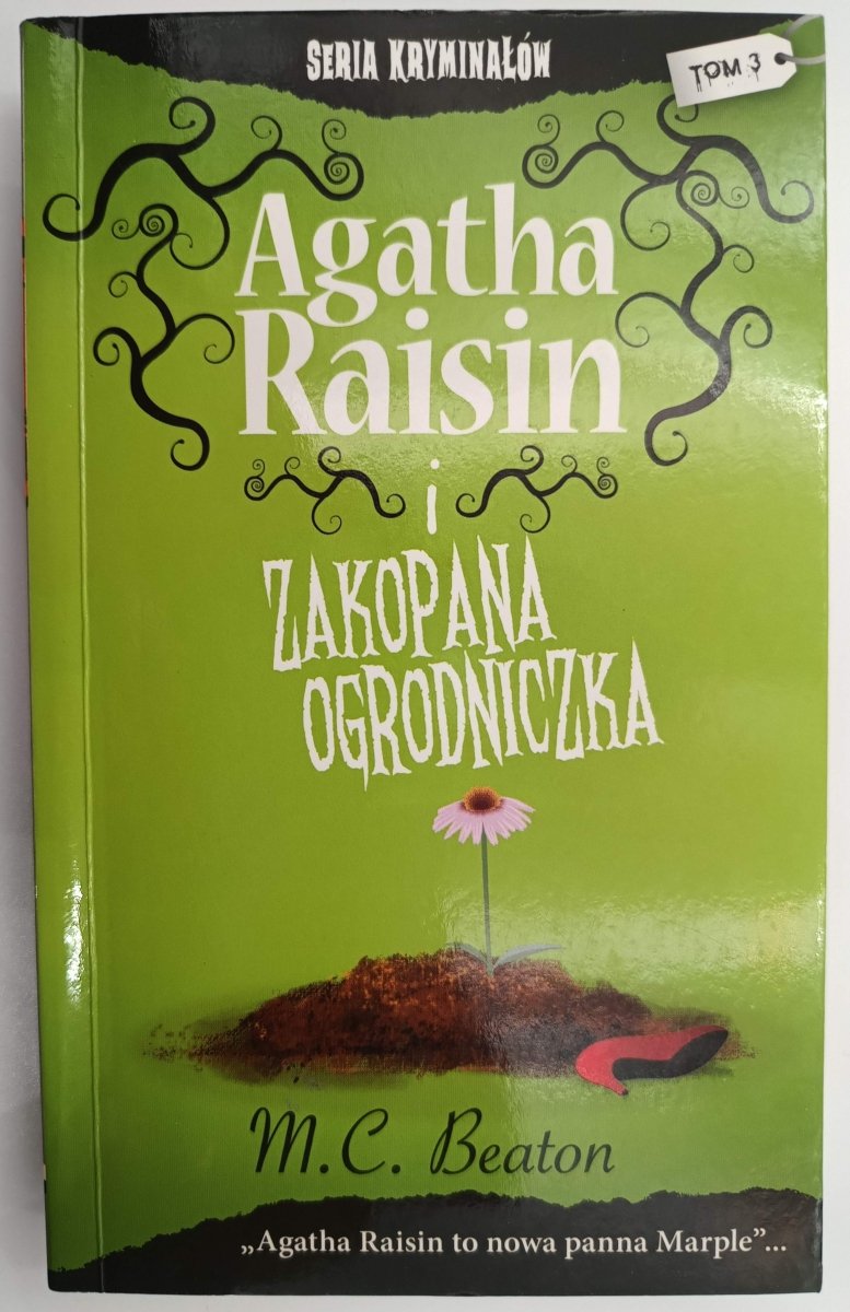 AGATHA RAISIN I ZAKOPANA OGRODNICZKA - M. C. Beaton