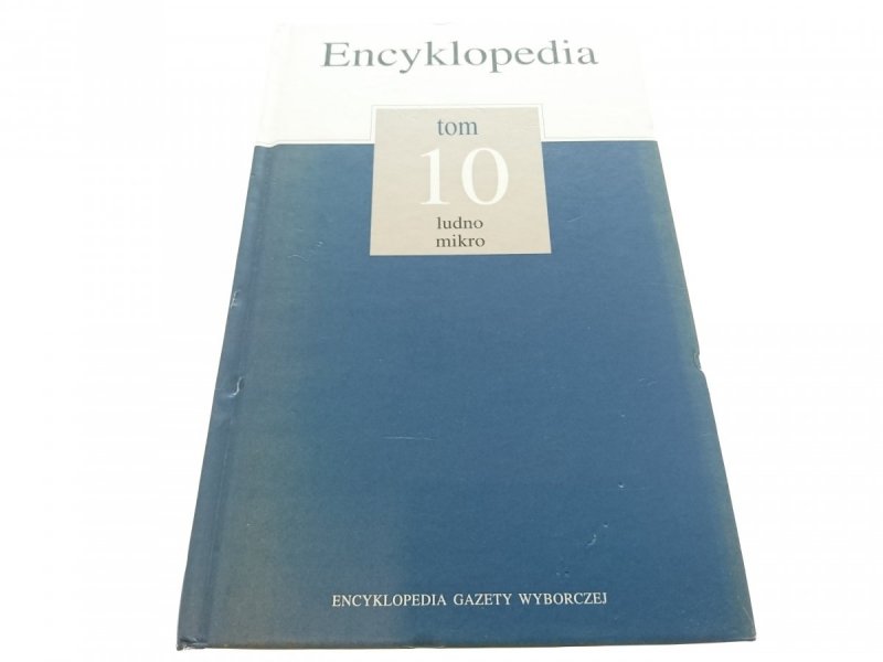 ENCYKLOPEDIA TOM 10 LUDNO-MIKRO