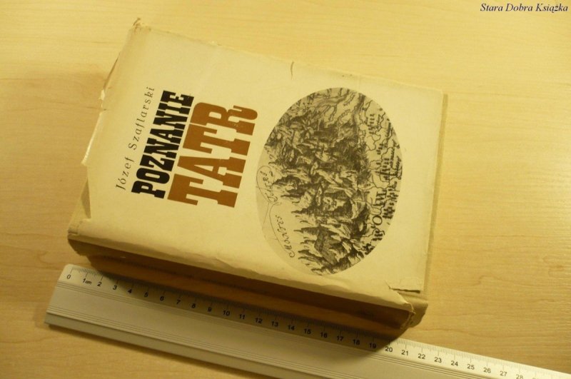 POZNANIE TATR - Józef Szaflarski (1972)