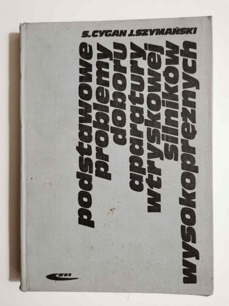 PODSTAWOWE PROBLEMY DOBORU APARATURY WTRYSKOWEJ SILNIKÓW WYSOKOPRĘŻNYCH 1979