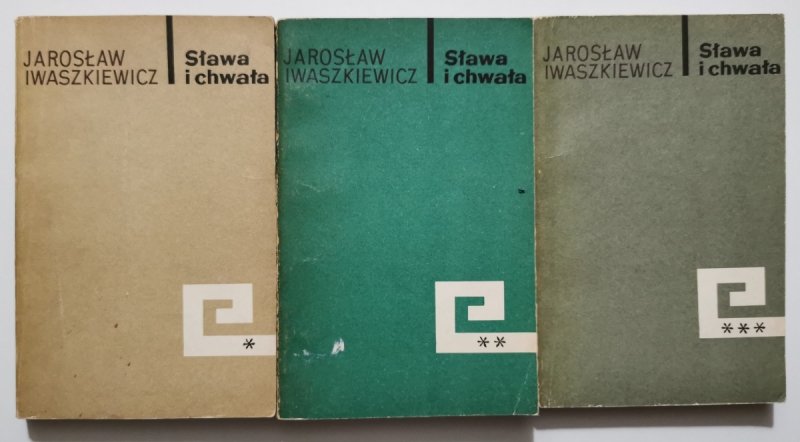 SŁAWA I CHWAŁA TOM I, II i III - Jarosław Iwaszkiewicz