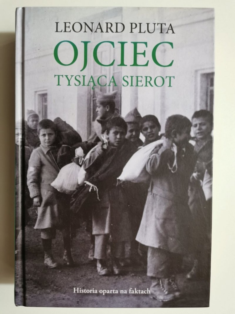 OJCIEC TYSIĄCA SIEROT - Leonard Pluta