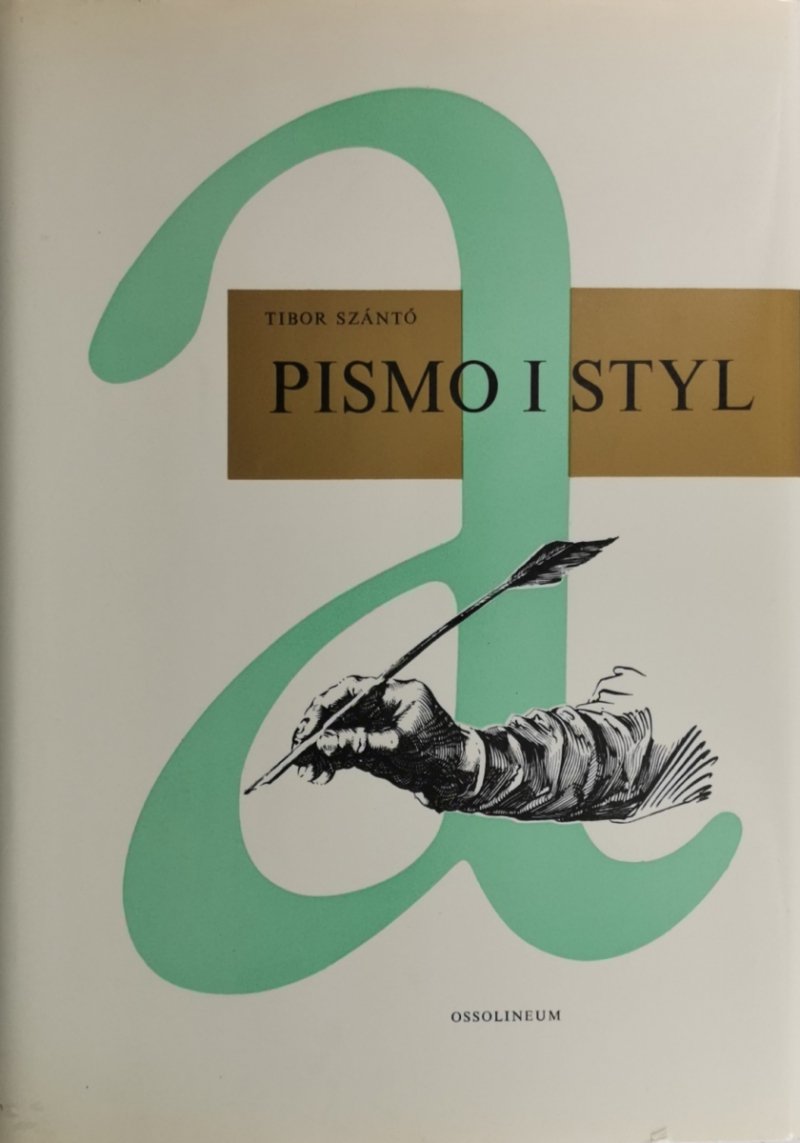 PISMO I STYL - Tibor Szanto
