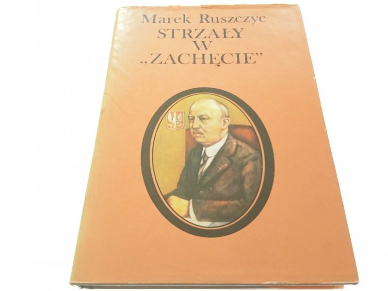 MAREK RUSZCZYC STRZAŁY W ZACHĘCIE - NARUTOWICZ