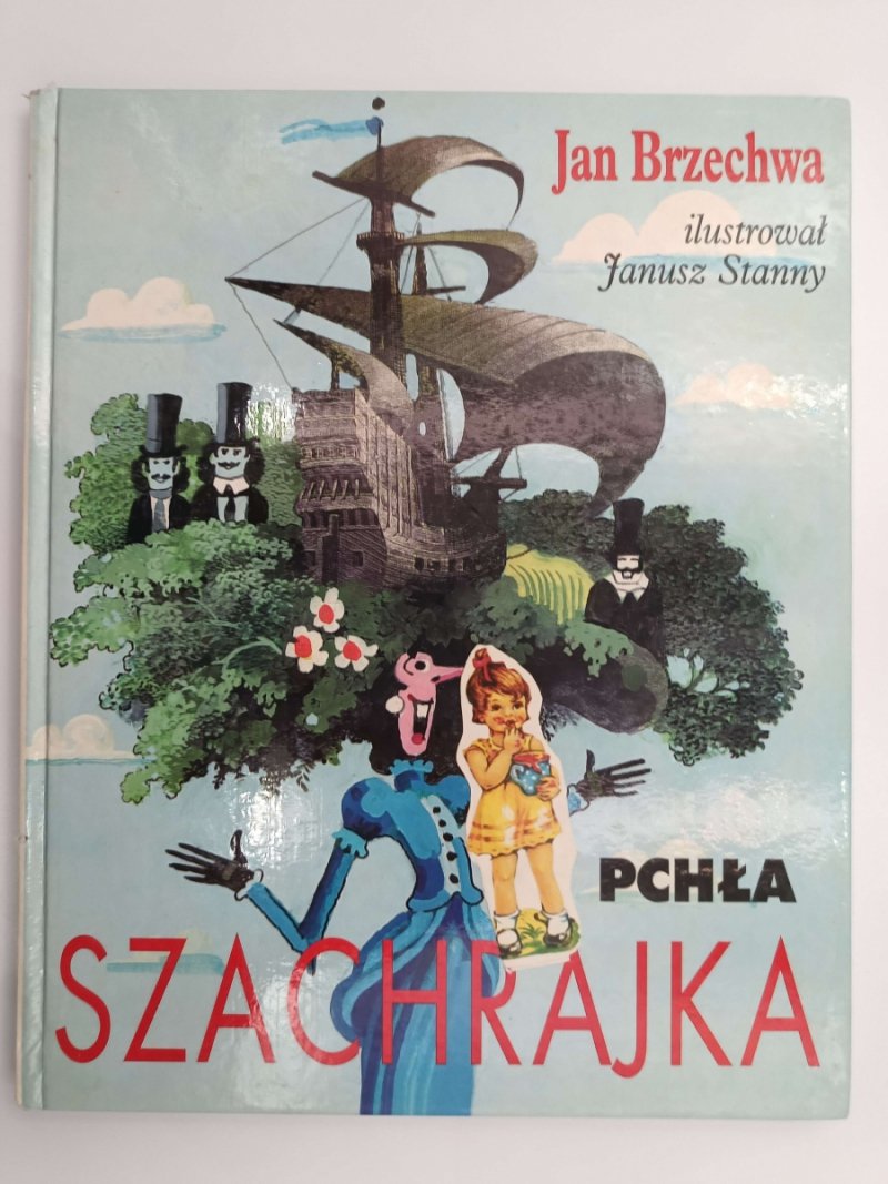 PCHŁA SZACHRAJKA - Jan Brzechwa