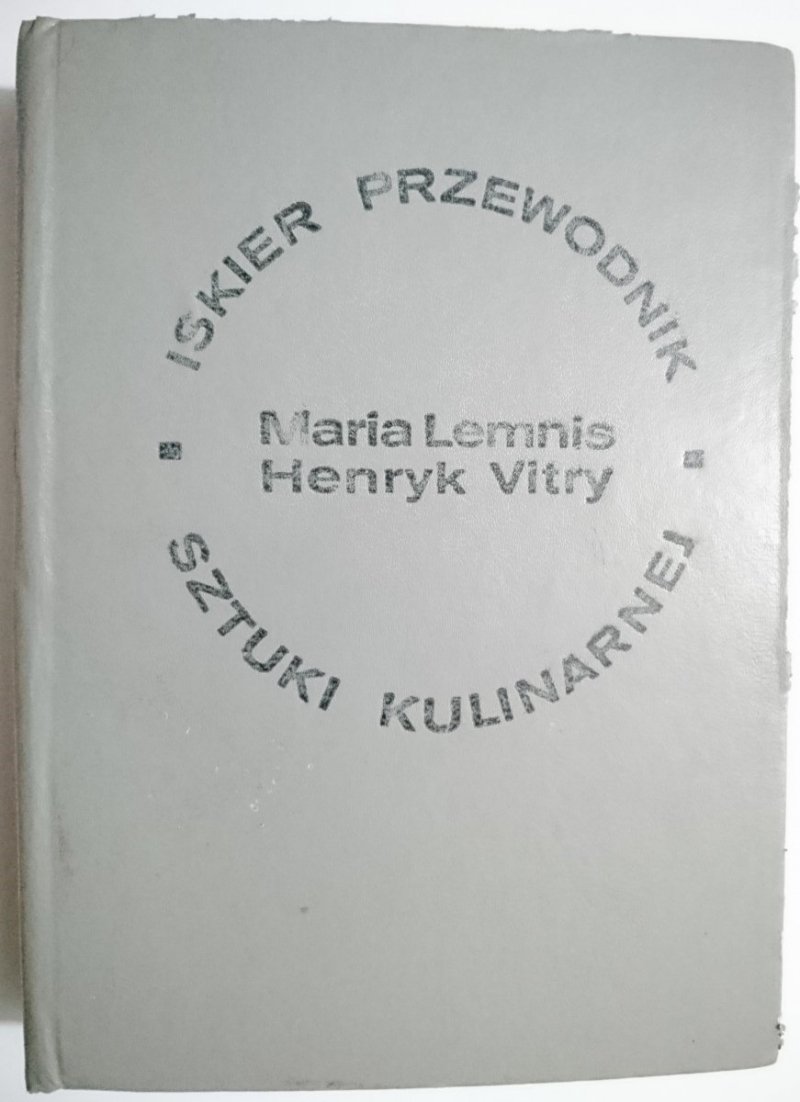 ISKIER PRZEWODNIK SZTUKI KULINARNEJ - Lemnis 1976