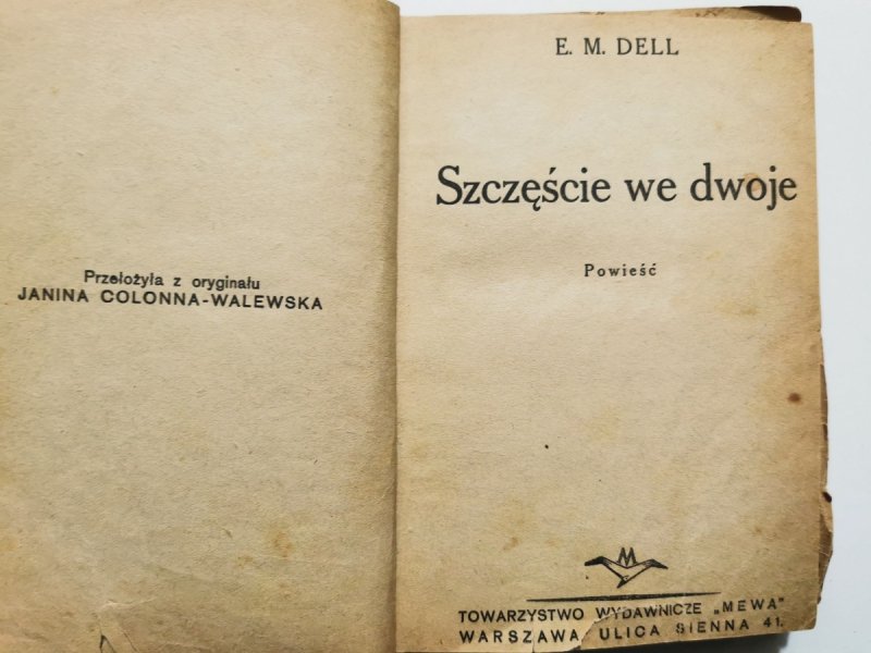 SZCZĘŚCIE WE DWOJE. 1935 - E. M. Dell