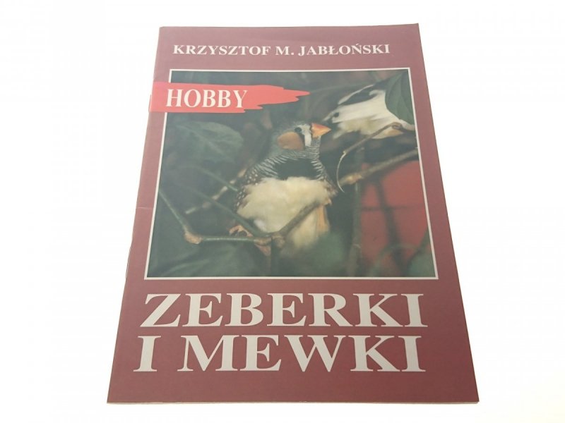 HOBBY. ZEBERKI I MEWKI - Krzysztof M. Jabłoński