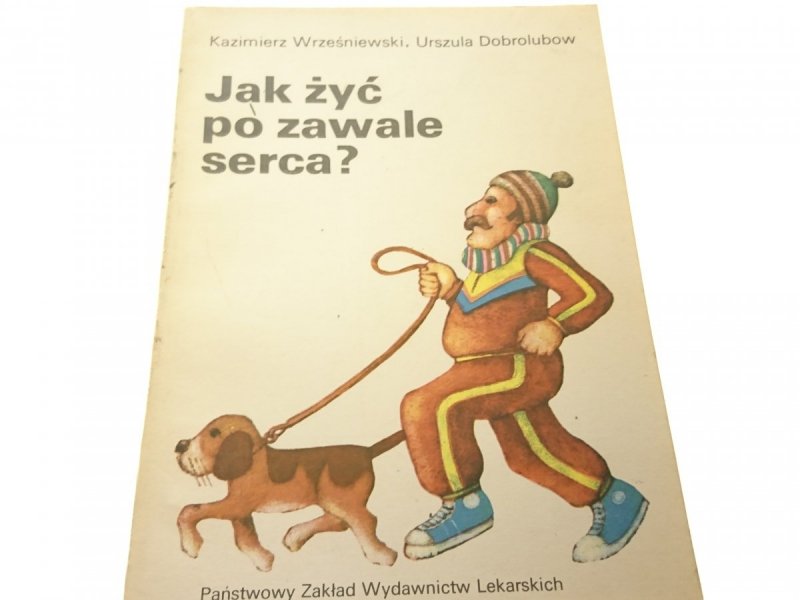 JAK ŻYĆ PO ZAWALE SERCA? - WRZEŚNIEWSKI
