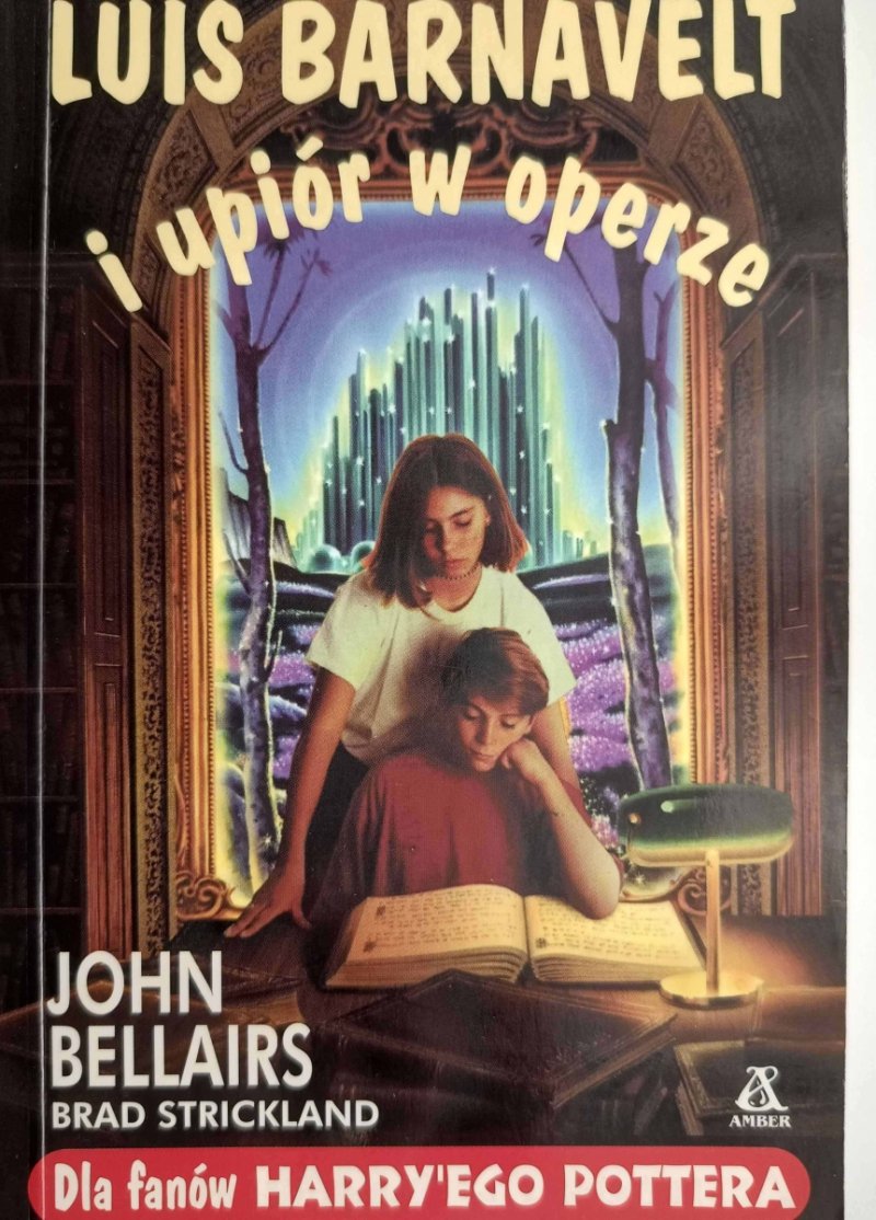 LUIS BERNAVELT I UPIÓR W OPERZE - John Bellairs
