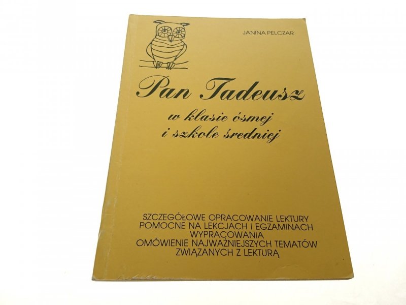 PAN TADEUSZ W KLASIE ÓSMEJ I SZKOLE ŚREDNIEJ 1995