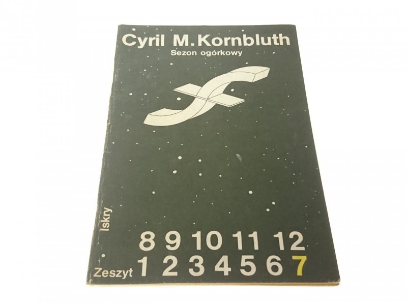 SEZON OGÓRKOWY - Cyril M. Kornbluth
