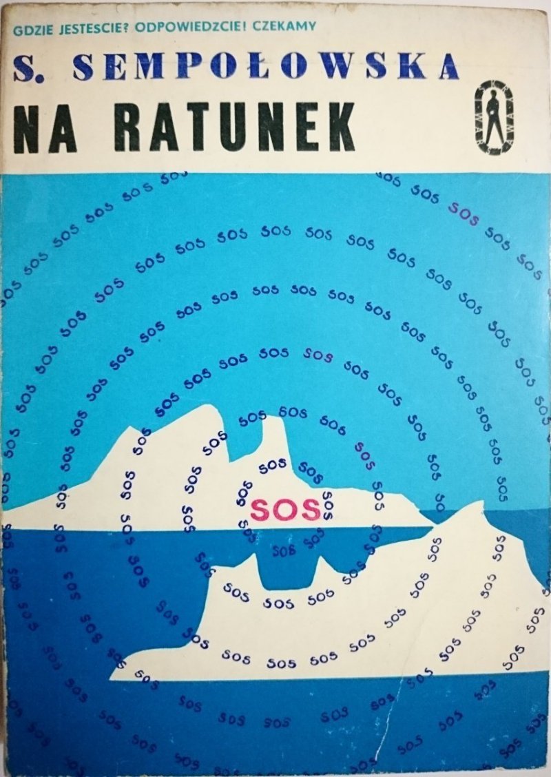 NA RATUNEK - S. Sempołowska 1969