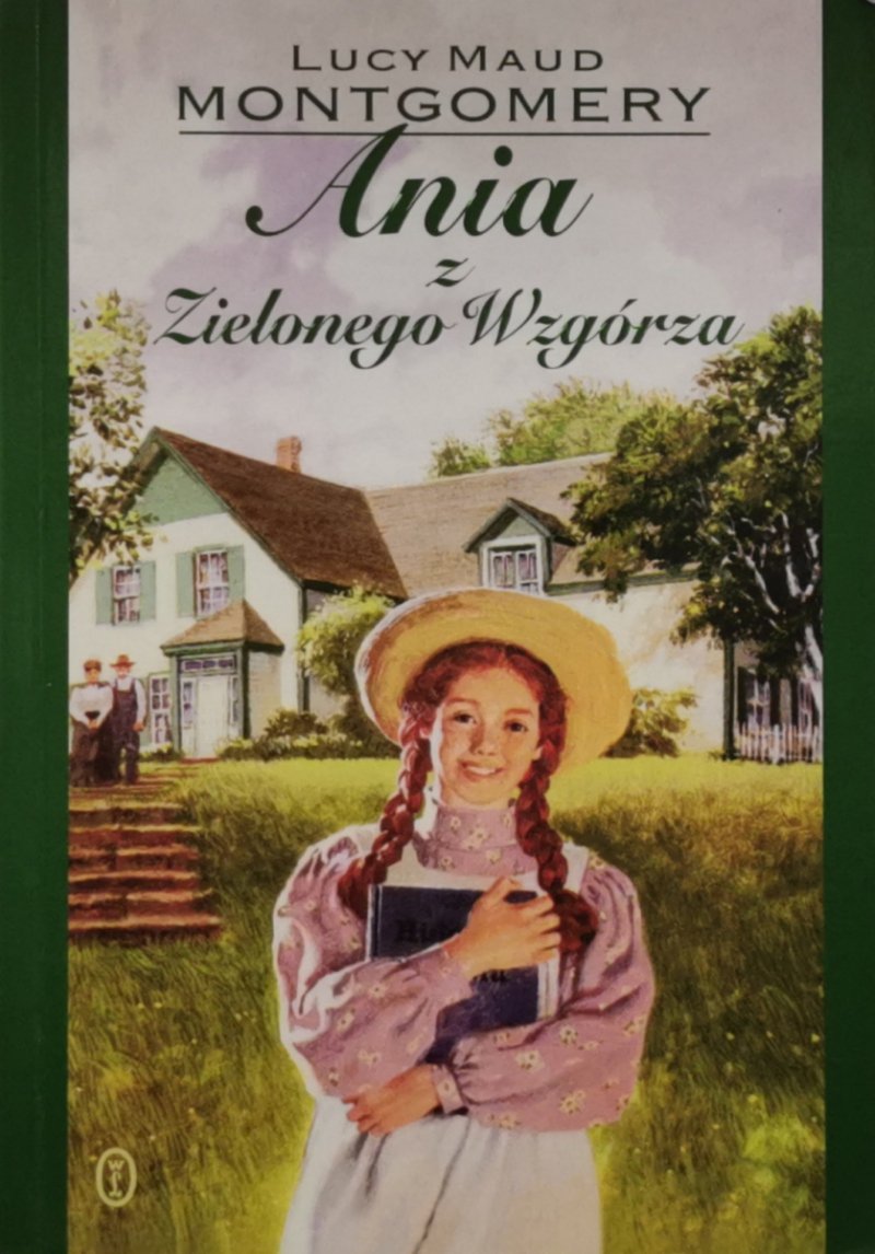 ANIA Z ZIELONEGO WZGÓRZA - Lucy Maud Montgomery