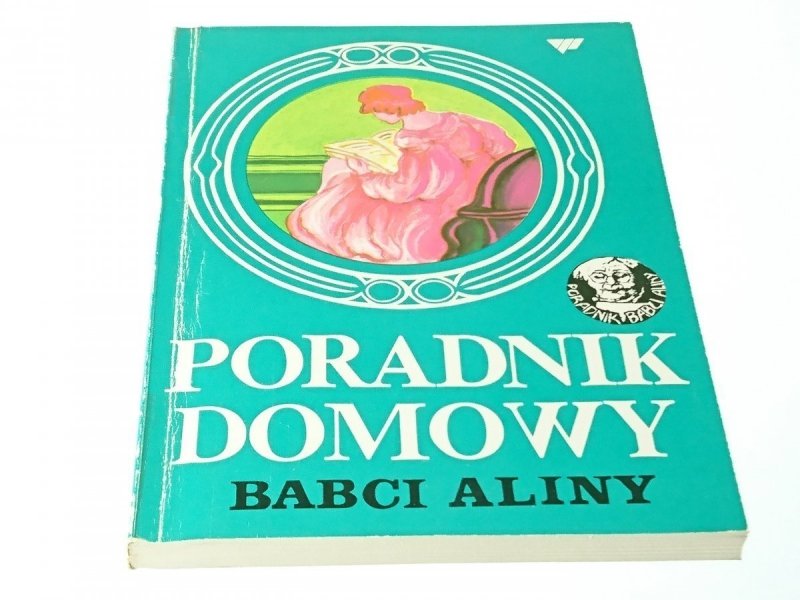 PORADNIK DOMOWY BABCI ALINY 1991