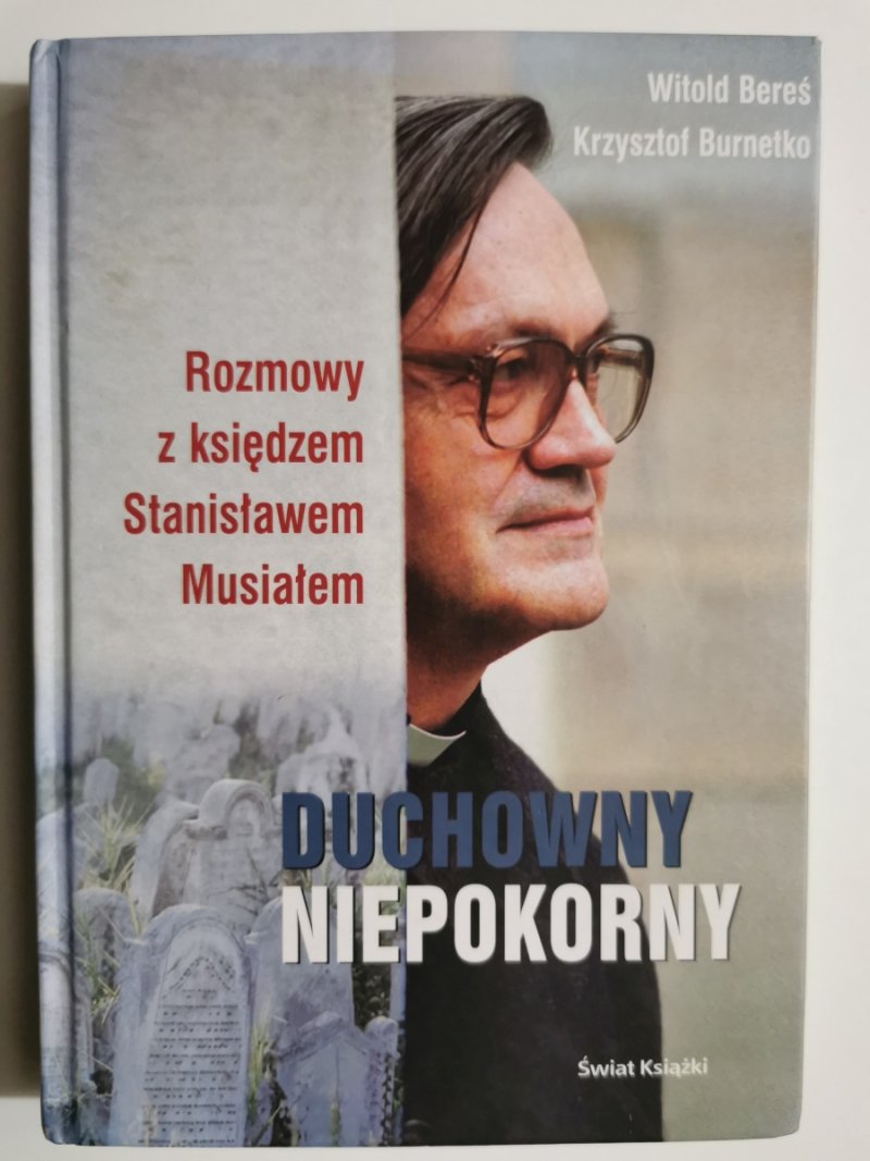 DUCHOWNY NIEPOKORNY - Witold Bereś